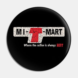 MiT Mart Fast Times at Ridgemont High Pin