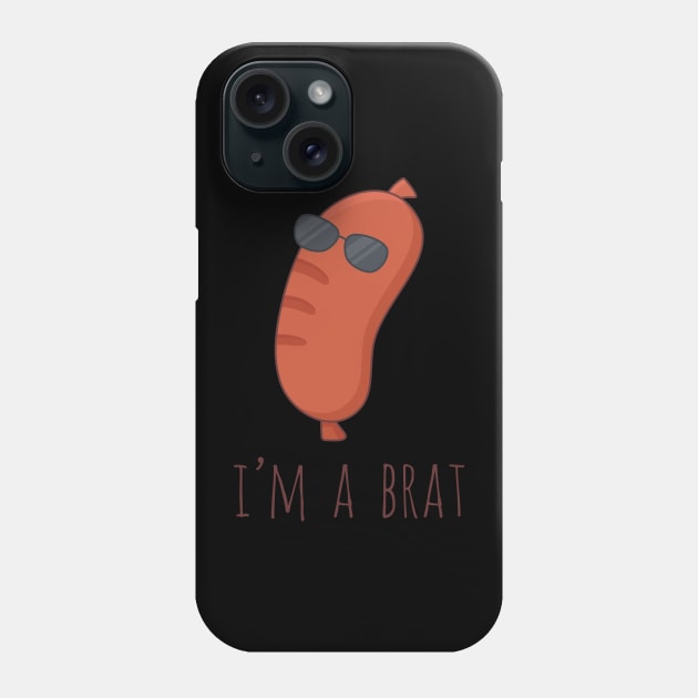 I'm A Brat Phone Case by myndfart