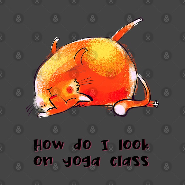 How do I look on yoga class funny yoga and cat drawing by Red Yoga