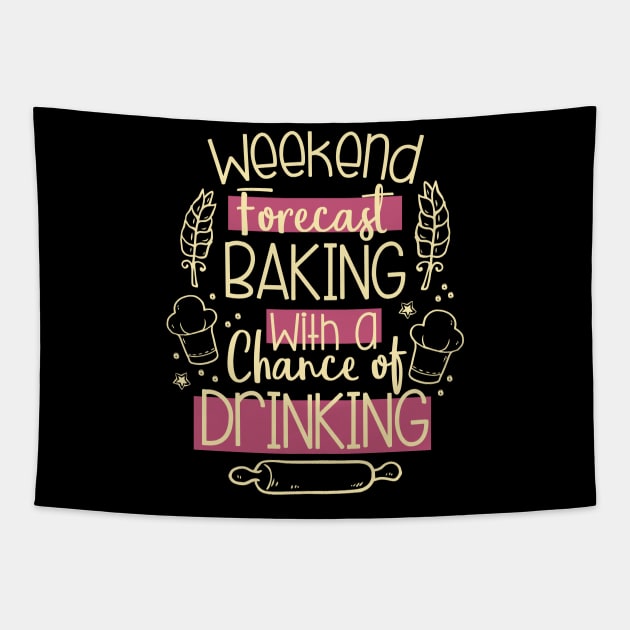 Weekend Forecast Baking With A Chance Of Drinking Tapestry by celeryprint