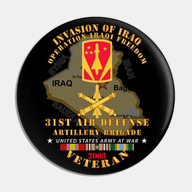 31st Air Defense Artillery Bde - OIF - Invasion - 2003 w IRAQ SVC Pin by twix123844