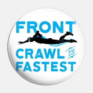 Front Crawl Is Fastest Swimmer 2 Pin