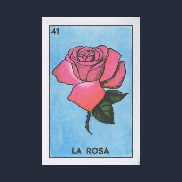 La Rosa Loteria by Phantastique