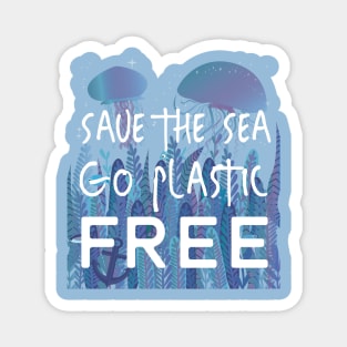 Save the Sea Go Plastic Free Magnet