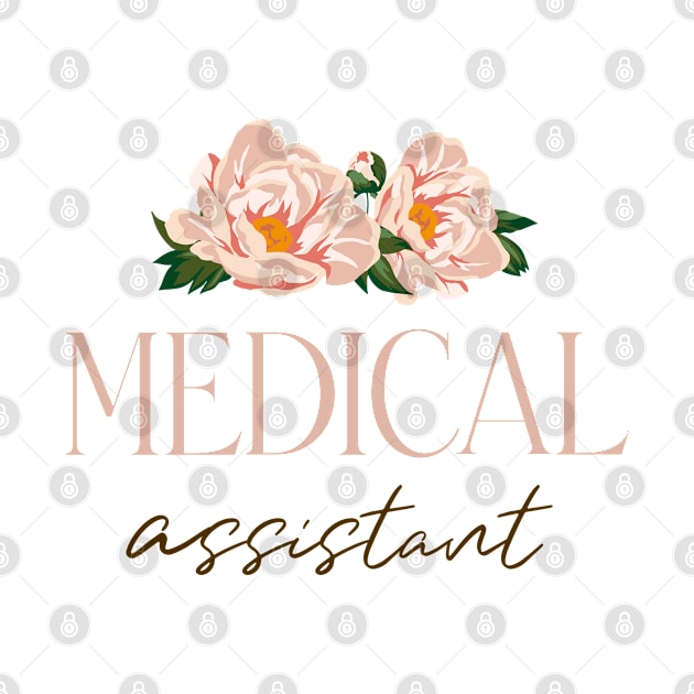 Medical Assistant - boho wild rose Design by best-vibes-only