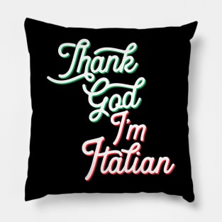 Italian Pride - Thank God Italian Pillow