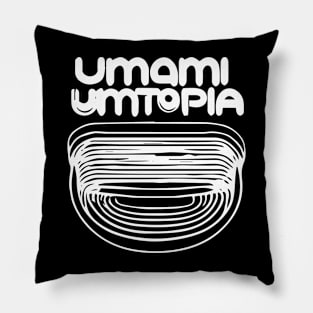 UMAMI Umtopia Pillow