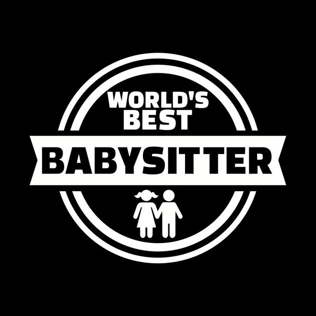 World's best Babysitter by Designzz