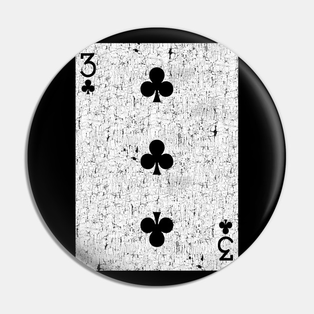 Three Of Clubs Playing Card Poker Pin Teepublic