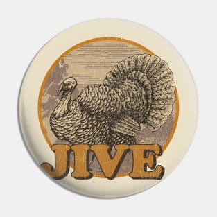 Jive-Turkey Old Logo Pin