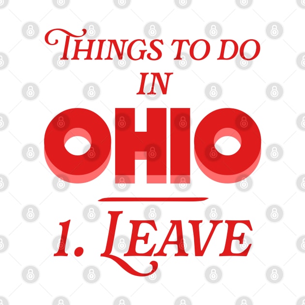 Things To Do In Ohio by darklordpug