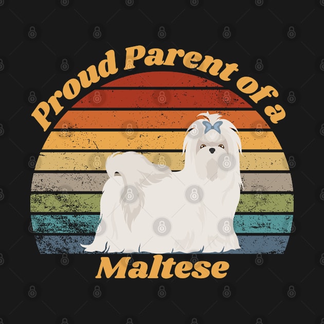 Proud Parent of a Maltese by RAMDesignsbyRoger