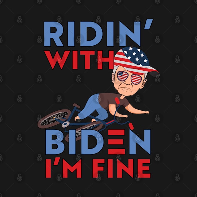 Ridin' with Biden, I'm fine by Kishu