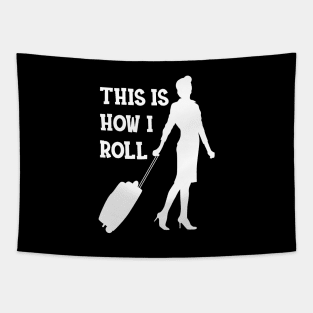 Flight Attendant - This is how I roll Tapestry