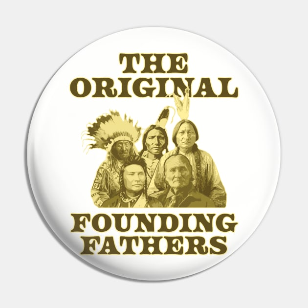 Original Founding Fathers Native Americans Pin by McNutt