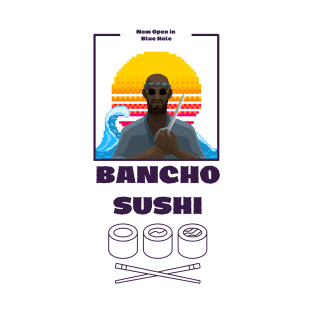 Bancho Sushi Now Open T-Shirt