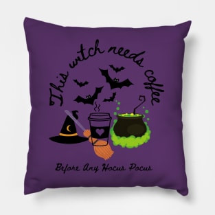 This witch needs coffee before any hocus pocus Pillow