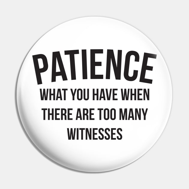 patience funny Pin by RedYolk