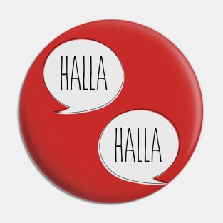 Halla. Halla. Pin