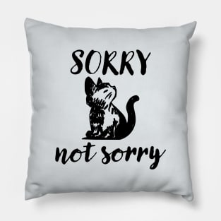 Sorry Not Sorry Cat Pillow