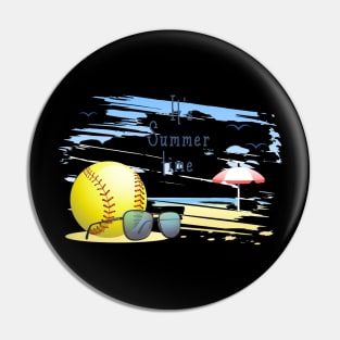 it' s  summer  time sports card .softball Pin