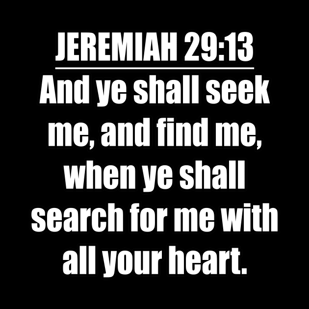 Jeremiah 29:13 King James Version (KJV) Bible Verse Typography by Holy Bible Verses