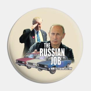 The Russian Job Pin