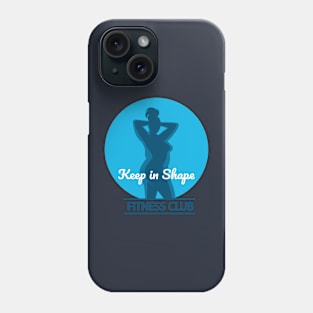 Fitness Benefits Emblem with Woman Silhouette and Motivation Words Keep in Shape Phone Case