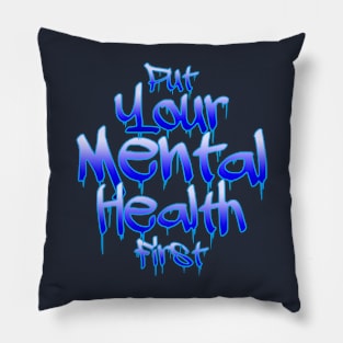 Mental Health First Pillow