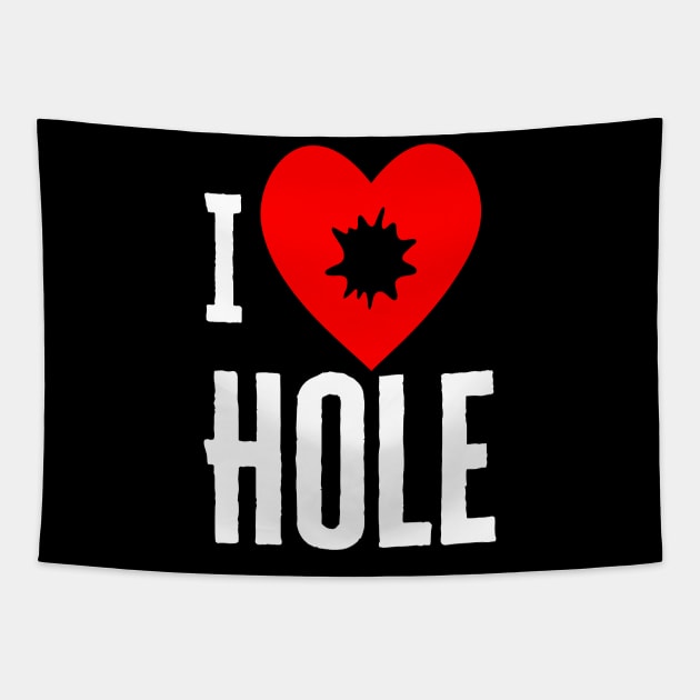 I Heart Hole Tapestry by HobbyAndArt