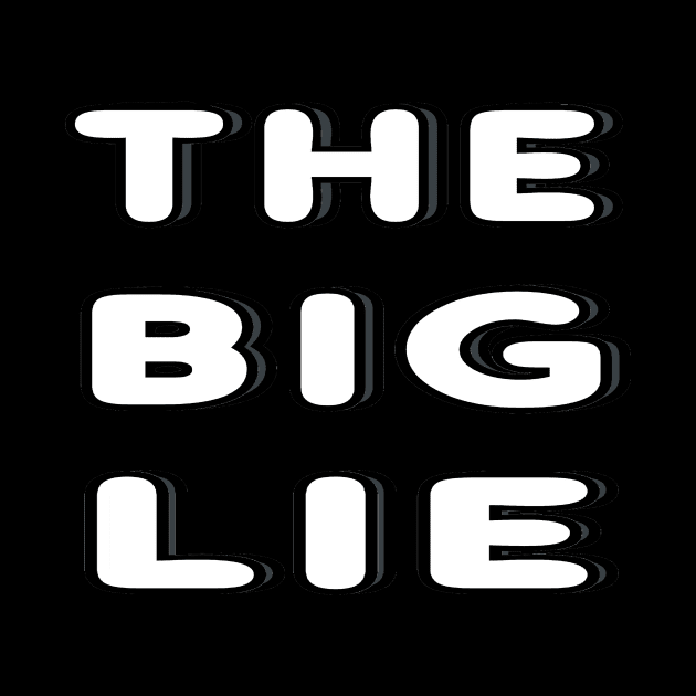 The Big Lie by Mark Ewbie