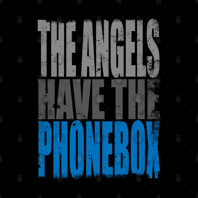 The Angels have the PhoneBox by stateements