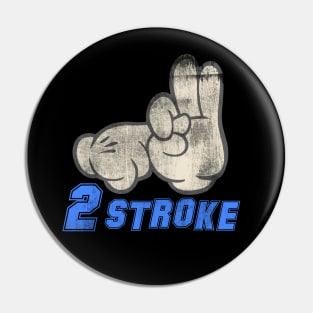 Two Stroke Pin