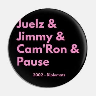 Harlem World Dips 2002 (Pause in Pink) Pin