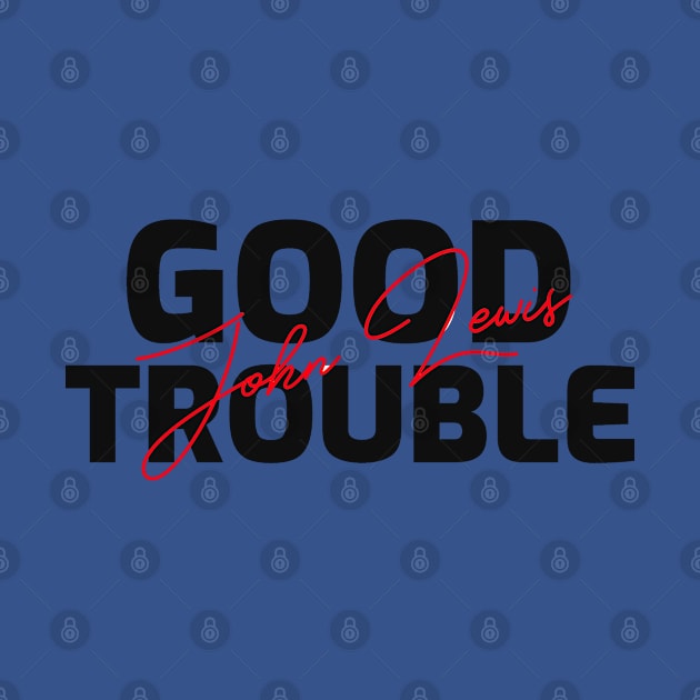 good trouble by BaronBoutiquesStore