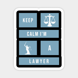 Keep calm I'm a lawyer Magnet