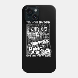 They Won't Stay Dead Phone Case