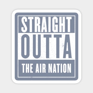 Straight Outta the Air Nation Magnet