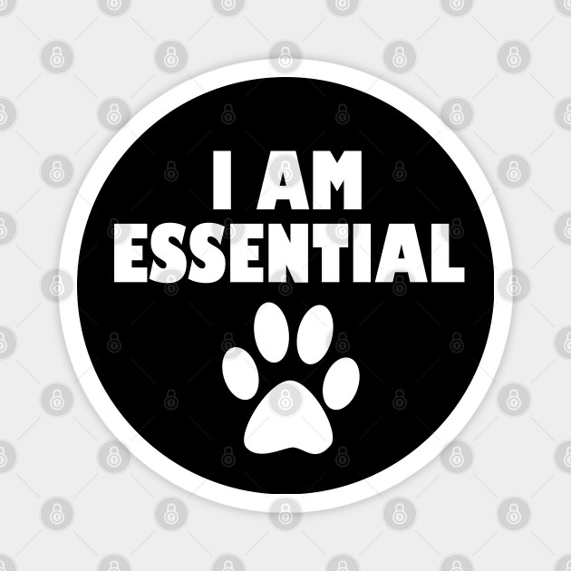 I Am Essential National Pet Day April 2020 National Pet Day 2020