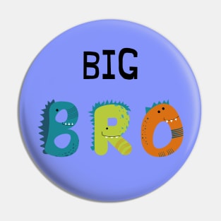 Big Brother Pin