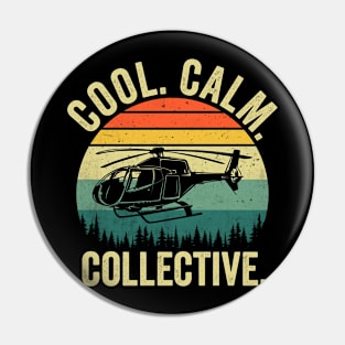 Cool Calm Collective Funny Helicopter Pilot Pin