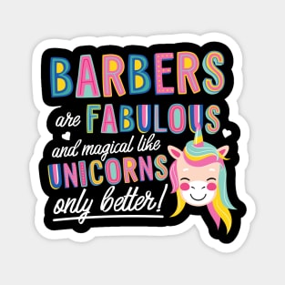 Barbers are like Unicorns Gift Idea Magnet