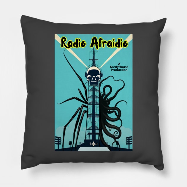 Radio Afraidio Pillow by SardyHouse