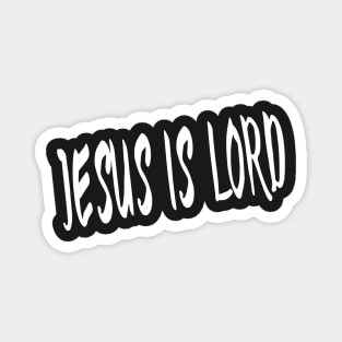 JESUS IS LORD Magnet