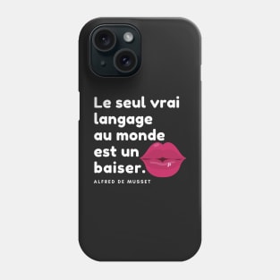 le seul vrai langage - Musset Phone Case