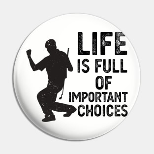 Life Is Full Of Important Choices life is full of important choices funny Pin