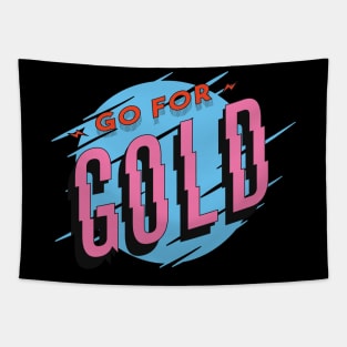 sports quote saying GO FOR GOLD Tapestry