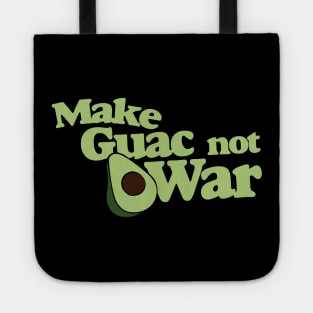 Make Guac not War Tote