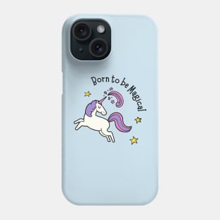 Born to be magical Phone Case