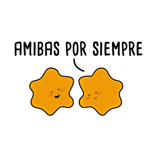 Amibas por Siempre Spanish Pun T-Shirt